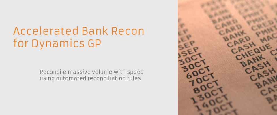 accelerated bank reconciliation for dynamics gp
